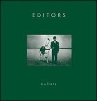 Bullets von Editors