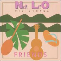 Friends von Nã Leo Pilimehana