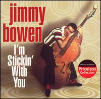 I'm Stickin' with You von Jimmy Bowen