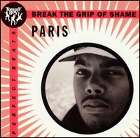 Break the Grip of Shame von Paris