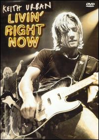 Livin' Right Now von Keith Urban