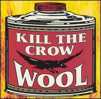 Kill the Crow [Single] von Wool
