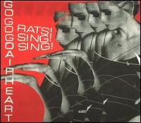 Rats! Sing! Sing! von Gogogo Airheart