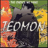 Choice We Make von Teomon
