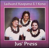 Jus' Press von Ledward Kaapana