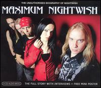 Maximum Nightwish: The Unauthorised Biography of Nightwish von Nightwish