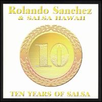 Ten Years of Salsa von Rolando Sanchez