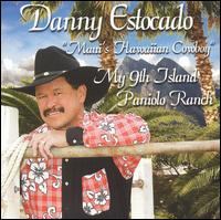My 9th Island Paniolo Ranch von Danny Estocado