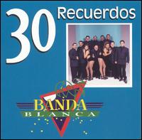 30 Recuerdos von Banda Blanca