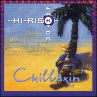 Chillaxin' von Hi-Risk Faktor