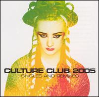 Culture Club 2005: Singles & Remixes [Germany] von Culture Club