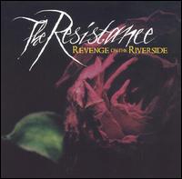 Revenge on the Riverside von The Resistance