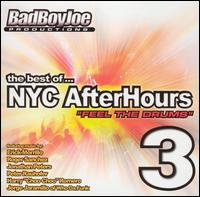 Best of NYC AfterHours, Vol. 3: Feel the Drums von Bad Boy Joe