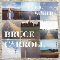 Big World von Bruce Carroll