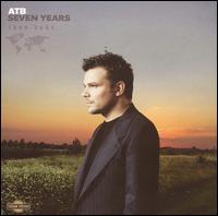 Seven Years: 1998-2005 von ATB