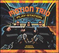 Play-Station [2005] von Motion Trio