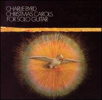 Christmas Carols for Solo Guitar von Charlie Byrd