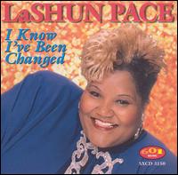 I Know I've Been Changed von LaShun Pace