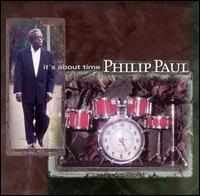 It's About Time von Philip Paul