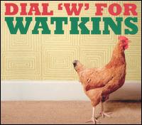 Dial 'W' for Watkins von Geraint Watkins