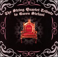 String Quartet Tribute to Gwen Stefani von Various Artists