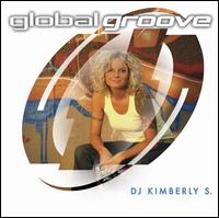 Global Groove: DJ Kimberly S. von DJ Kimberly S.