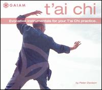 T'Ai Chi: Evocative Instrumentals for Your T'Ai Chi Practice von Peter Davison