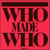 WhoMadeWho von WhoMadeWho