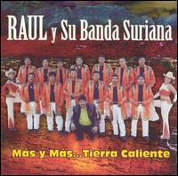 Mas y Mas...Tierra Caliente von Raúl