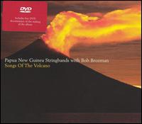 Songs of the Volcano von Bob Brozman