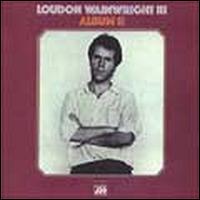Album II von Loudon Wainwright III