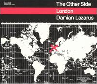 Other Side: London von Damian Lazarus