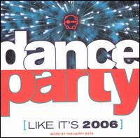 Dance Party (Like It's 2006) von The Happy Boys