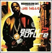 Back 2 tha Future, Vol. 1 von Jae Millz