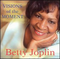 Visions of the Moment von Betty Joplin