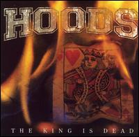 King Is Dead von Hoods