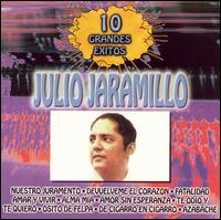 10 Grandes Exitos von Julio Jaramillo