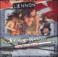 Beyond Warped Live Music Series von Lennon
