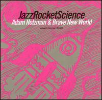Jazz Rocket Science von Adam Holzman