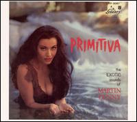 Primitiva von Martin Denny