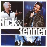 Rick & Renner e Voce... Ao Vivo von Rick & Renner