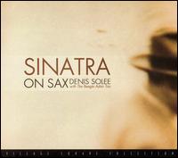 Sinatra on Sax von Denis Solee