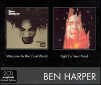 Welcome to the Cruel World/Fight for Your Mind von Ben Harper