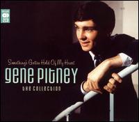 Something's Gotten Hold of My Heart: The Collection von Gene Pitney