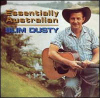 Essentially Australian von Slim Dusty