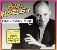 Blah Blah Blah: Stories About Clams, Swamp Monster, Pirates and Dog von Bill Harley