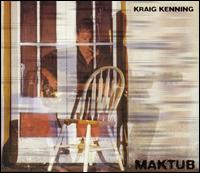 Maktub von Kraig Kenning