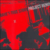 Project Remix von Dave's True Story