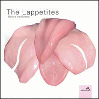 Before the Libretto von The Lappetites