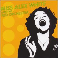 Miss Alex White and the Red Orchestra von Miss Alex White